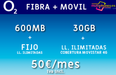 O2: FIBRA 600MB + MOVIL 30GB