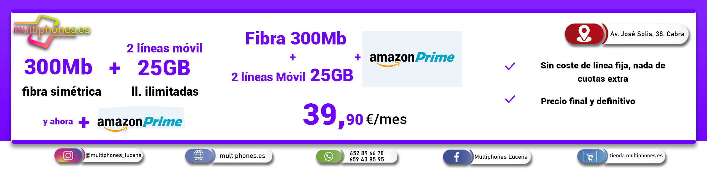 Finetwork Fibra 300Mb + 2 líneas móvil 25GB + amazon prime